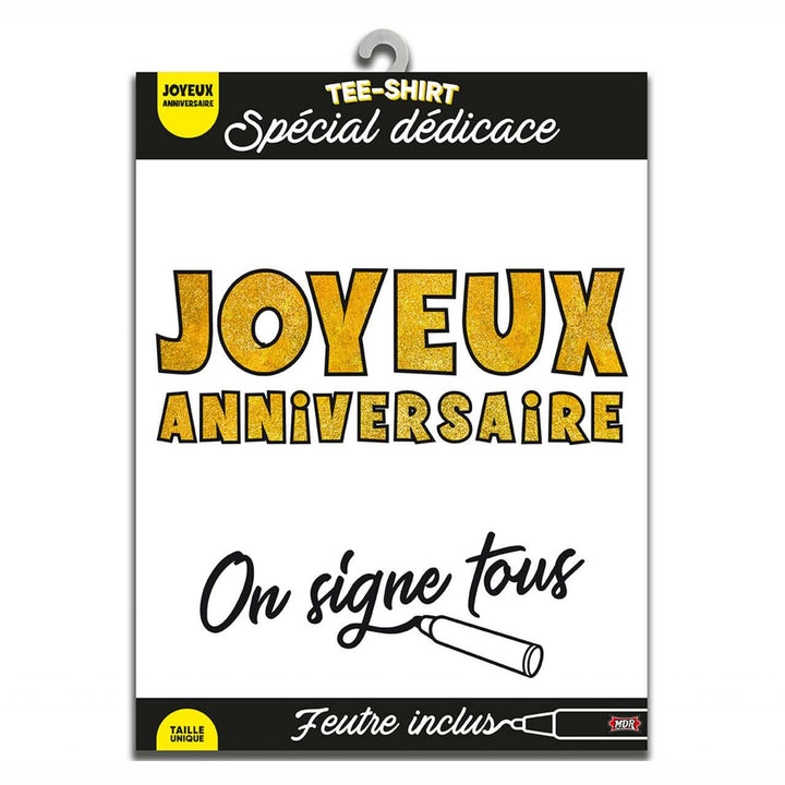 T SHIRT ON SIGNE JOYEUX ANNIVERSAIRE,Farfouil en fÃªte,Cadeaux anniversaires festifs et rigolos