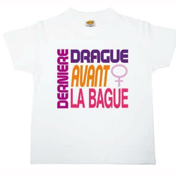 Tee-shirt humoristique Dernière Drague avant la Bague Femme,Farfouil en fÃªte,A definir